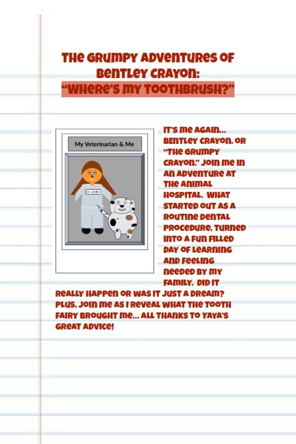 1.3 The Grumpy Adventures of Bentley Crayon: "Where's My Toothbrush?"