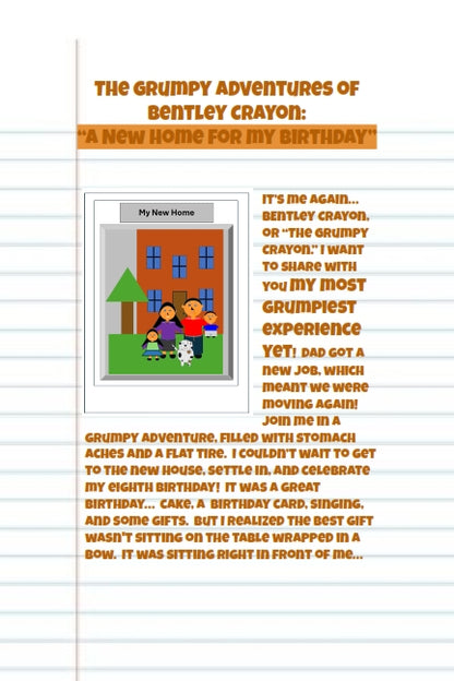 1.7 The Grumpy Adventures of Bentley Crayon:  "A New Home for My Birthday"