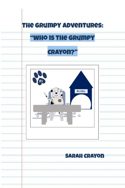 1.1 The Grumpy Adventures:  "Who is The Grumpy Crayon?"